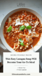 Bowl of low-carb lasagna soup with basil and text overlay, "This Easy Lasagna Soup Will Become Your Go-To Meal."