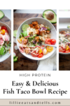 Pinterest pin for fish taco bowls.