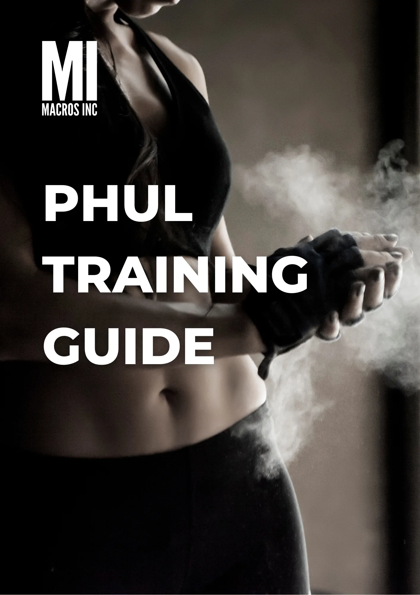 Macros Inc PHUL Training Plan