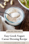 Pinterest pin for Greek Yogurt Caesar Salad Dressing.