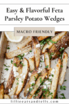 Pinterest pin for feta parsley potato wedges.