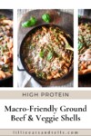 Pinterest pin for ground beef and veggie shells.
