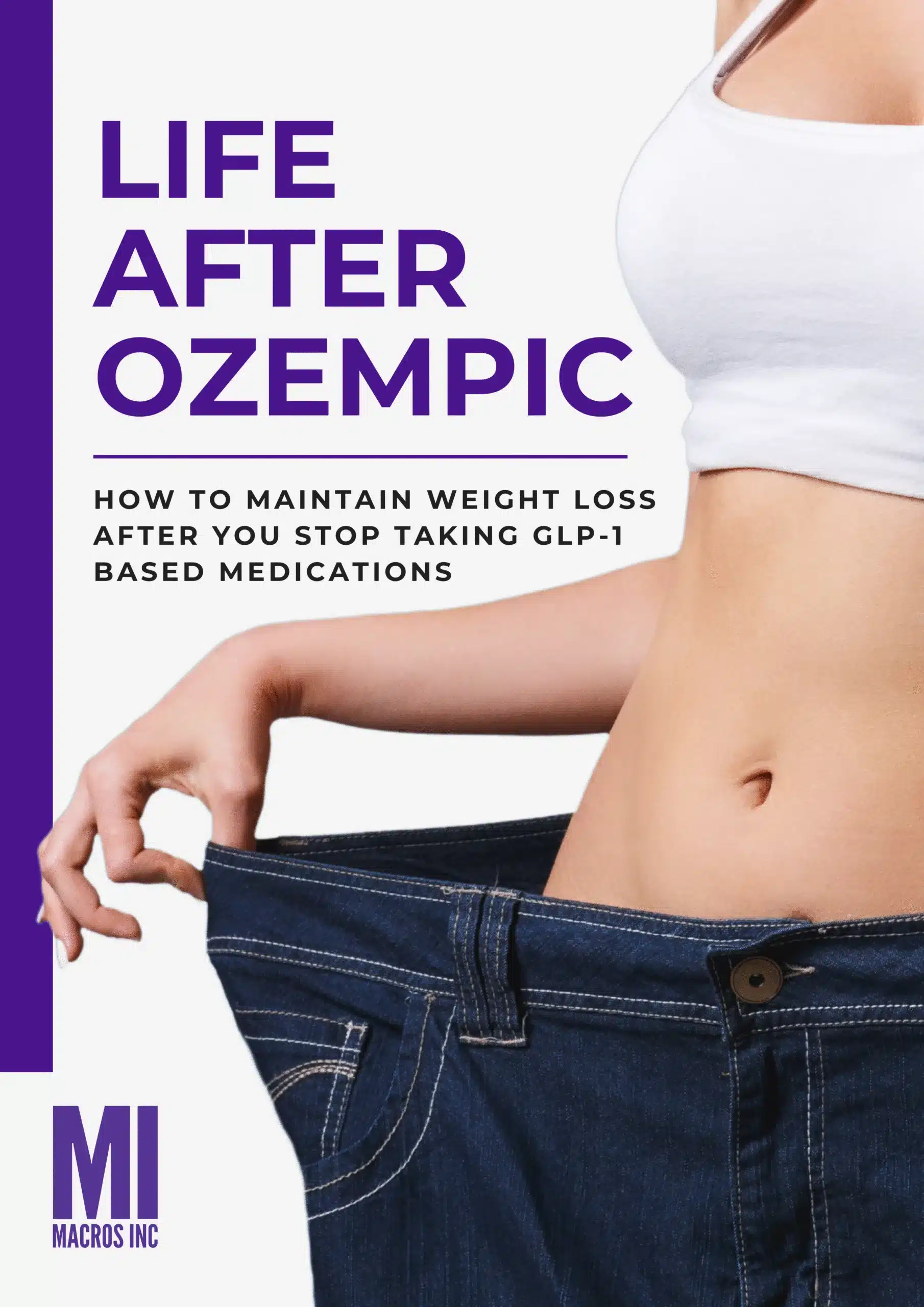 Macros Inc Life After Ozempic Guide