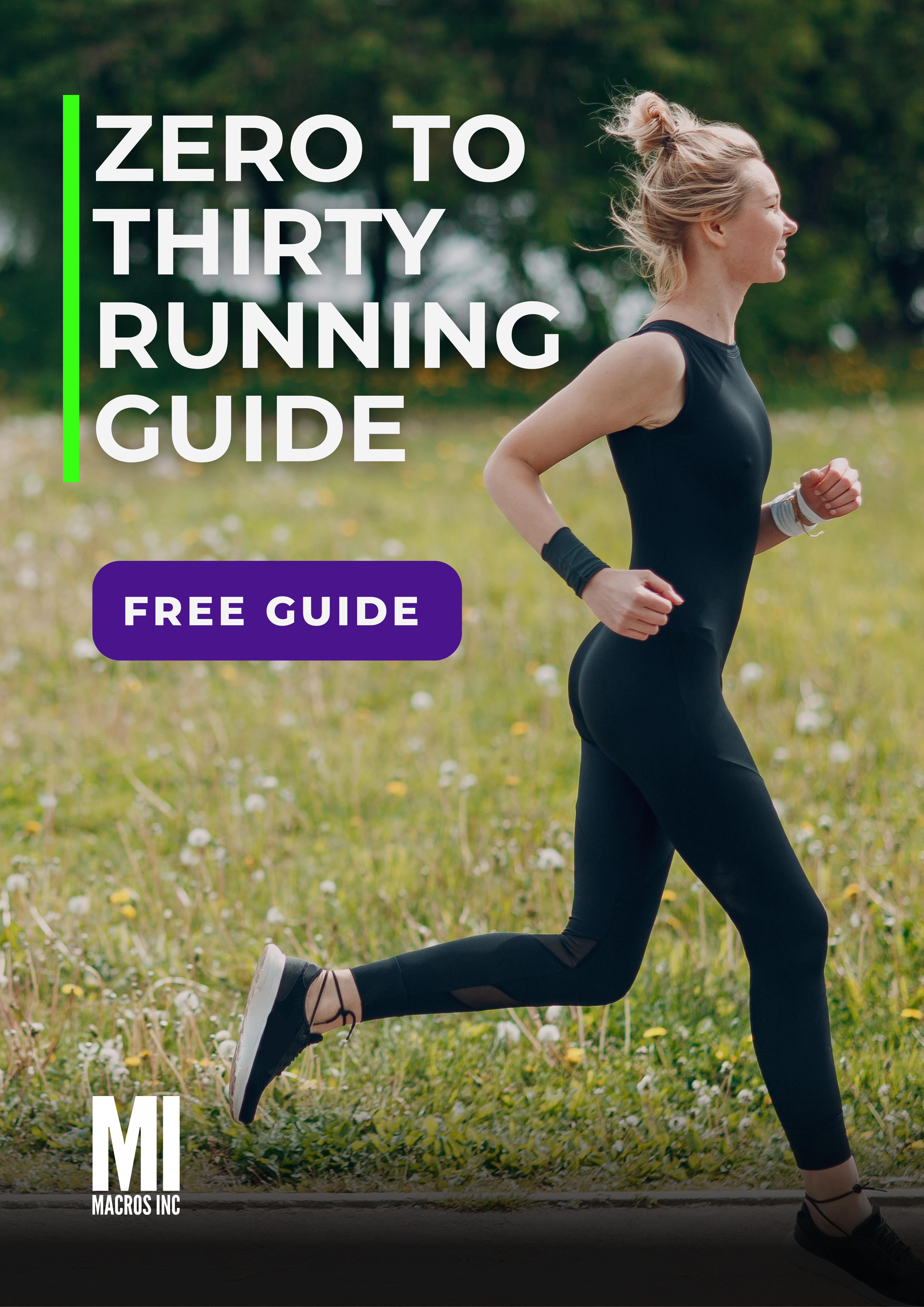 Macros Inc Zero to Thirty Running Guide